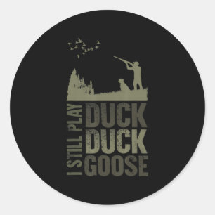 Duck Hunter Quote ik speel nog steeds Duck Duck Go Ronde Sticker