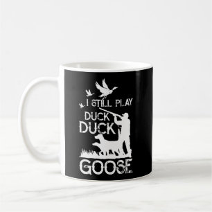 Duck Hunter Quote ik speel nog steeds Duck Goose Koffiemok