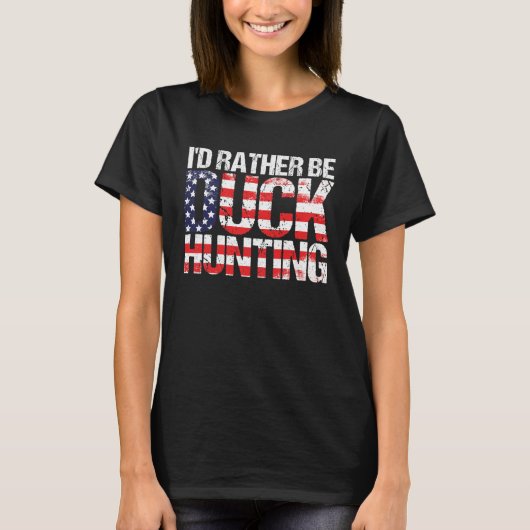 Duck Hunting  American Flag  Duck Hunting Saying T-shirt (Voorkant)