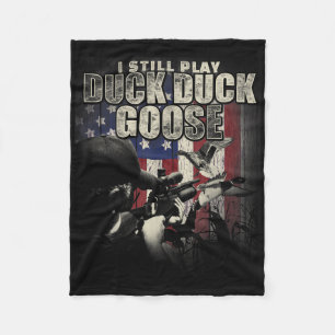 Duck Hunting I Play nog Duck Duck Goose Funny T Fleece Deken