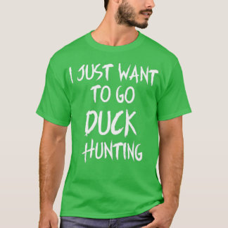 Duck Hunting Outdoor Funny Bird Hunter T-shirt
