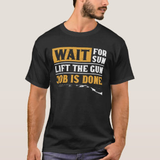 Duck Hunting Wacht op Sun Lift Het Pistool werk is T-shirt