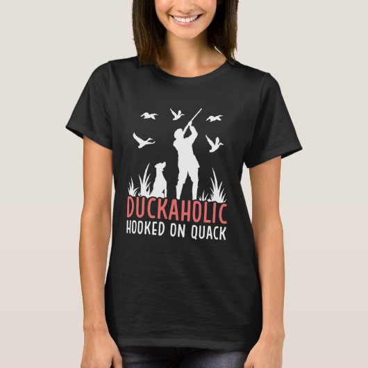 Duck Hunting Waterfowl Hunting Duckaholic Quack  1 T-shirt (Voorkant)