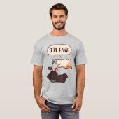 Duck: "Ik ben in orde" - Het grappigste meme-Poste T-shirt (Voorkant volledig)