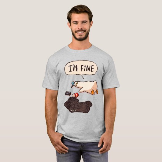 Duck: "Ik ben in orde" - Het grappigste meme-Poste T-shirt (Voorkant volledig)