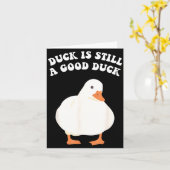 Duck, Is Still, A Good Duck  Kaart (Gele Bloem)