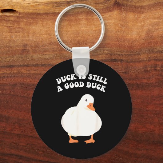 Duck, Is Still, A Good Duck Sleutelhanger (Voorkant)