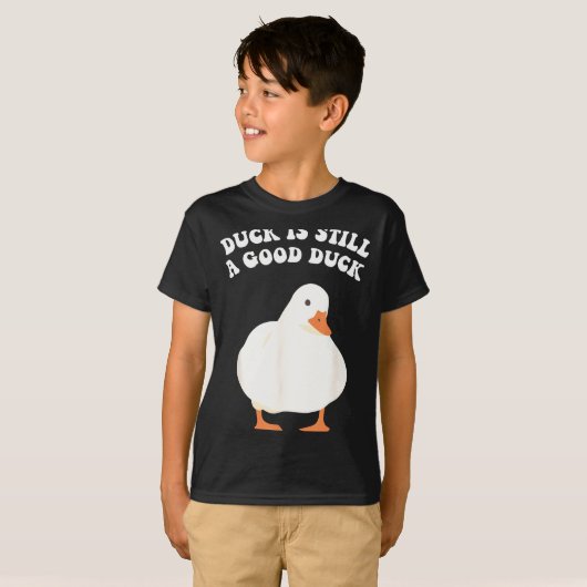 Duck, Is Still, A Good Duck T-shirt (Voorkant volledig)