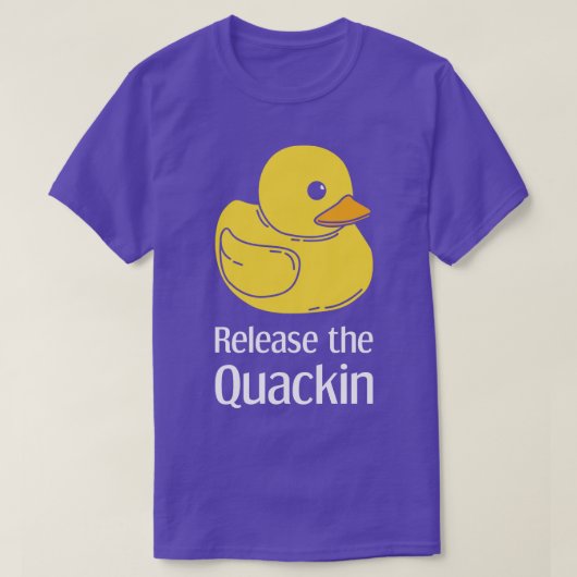 Duck Laat de Quackin los 1 T-shirt (Design voorkant)