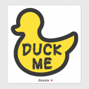 Duck me grappige decal zin sticker