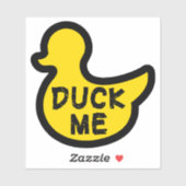 Duck me grappige decal zin sticker (Vel)