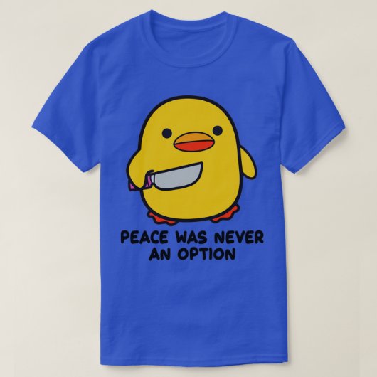 Duck met Knife Vrede was nooit een optie T-shirt (Design voorkant)
