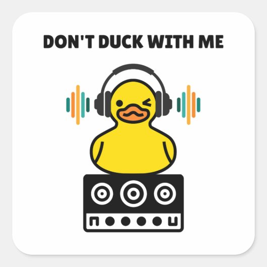 Duck niet met mij Pun Square Sticker (Voorkant)