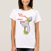 Duck Quacks niet Echo. T-shirt (Voorkant)