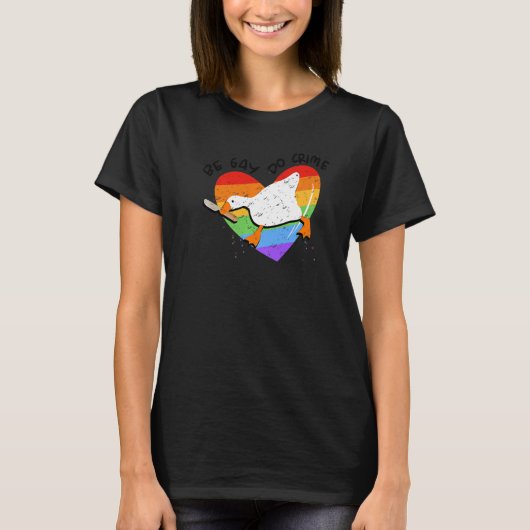 duck regenboog be Gay do Crime Lgbetq Communi T-shirt (Voorkant)