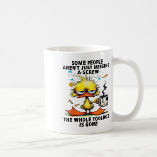 Duck sommige mensen missen gewoon een schroef van koffiemok