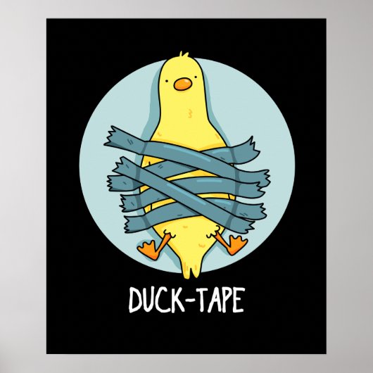 Duck Tape Funny Duct Tape Pun Dark BG Poster (Voorkant)