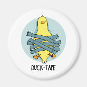 Duck Tape Funny Duct Tape Pun Magneet (Voorkant)