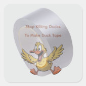 duck tape sarcasm vierkante sticker (Voorkant)