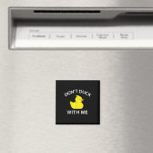 Duck With Me Funny Rubber Duck Magneet (Insitu (Vaatwasser))