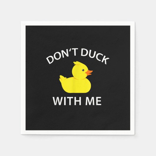 Duck With Me Funny Rubber Duck Servet (Voorkant)