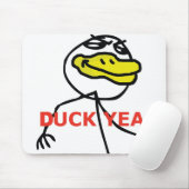 Duck Yea - Mousepad Muismat (Met muis)