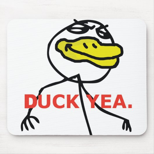 Duck Yea - Mousepad Muismat (Voorkant)