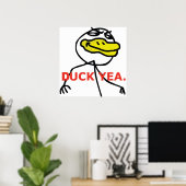 Duck Yea - Poster (Thuiskantoor)
