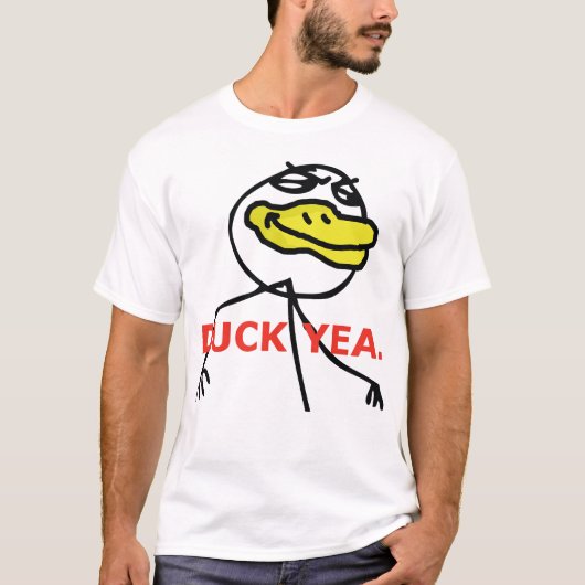 Duck Yea - T-Shirt (Voorkant)