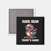 Duck Yeah Trump Is Ck 47e President  Magneet (Voorkant / Achterkant)