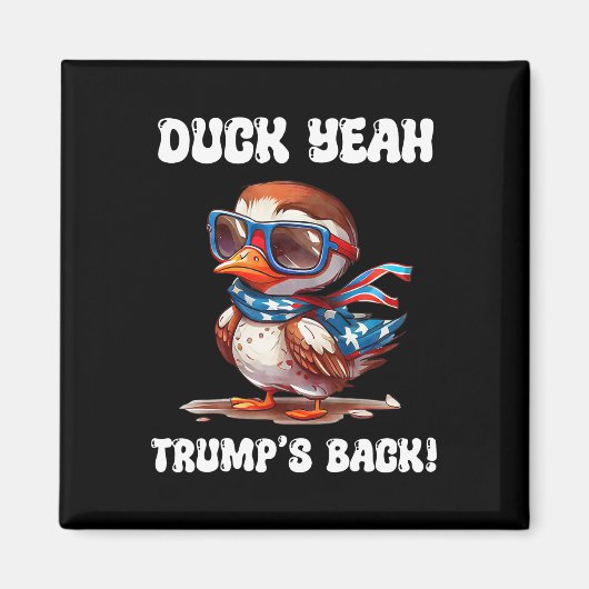 Duck Yeah Trump Is Ck 47e President  Magneet (Voorkant)