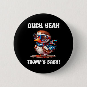 Duck Yeah Trump Is Ck 47e President Ronde Button 5,7 Cm