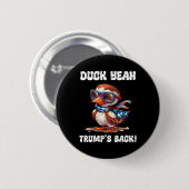 Duck Yeah Trump Is Ck 47e President Ronde Button 5,7 Cm (Voorkant /achterkant)