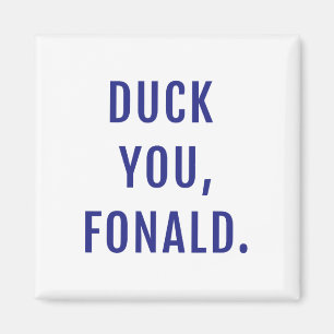 Duck You Donald Grappige Politieke Trump Magneet