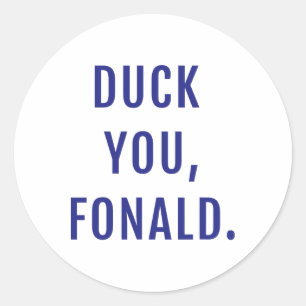Duck You Donald Grappige Politieke Trump Ronde Sticker