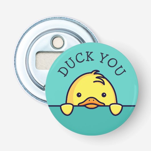 Duck You Pun Button Flesopener (Voorkant)
