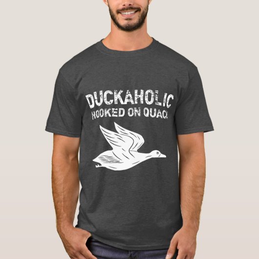 Duckaholic gehookt op Quack Fathers Day Giften T-shirt (Voorkant)