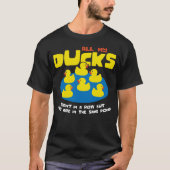 Ducks In A Row Same Pond Shirt Funny Rubber Duck T (Voorkant)