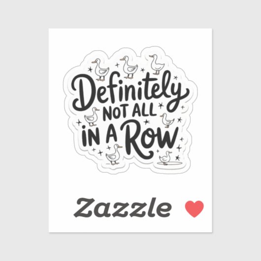 Ducks zeker niet allemaal op een rij sticker (Vel)