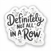 Ducks zeker niet allemaal op een rij sticker (Voorkant)