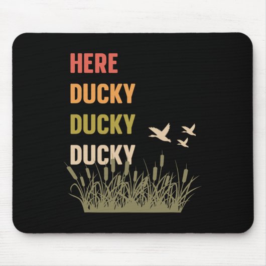 Ducky Ducky Ducky Funny Duck roept Duck Hu op Muismat (Voorkant)