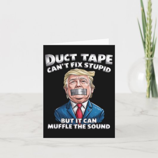 Duct Tape Can't Fix Stupid But It Can Muffle The S Kaart (Voorkant)