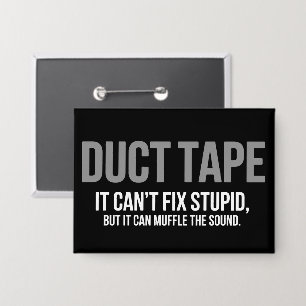 Duct Tape Demp De Geluid Volwassenen Humor Sarcasm Button