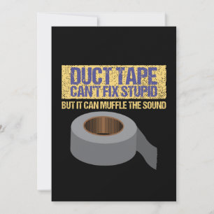 Duct Tape Kan Domheid Niet Verhelpen Kaart