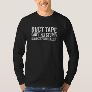 Duct-tape kan het geluid niet met stomkop herstell t-shirt