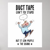 Duct Tape kan niet repareren Stomme Grappige Carto Poster (Voorkant)