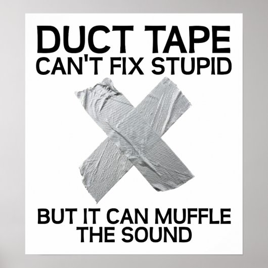 Duct Tape Muffle Stupid Grappige Poster (Voorkant)