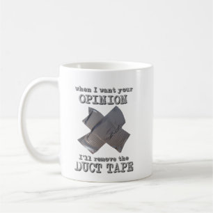 Duct Tape Opinion Funny Mug Humor Koffiemok