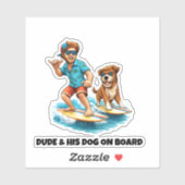 Dude and His Dog Surfing Sticker – Fun Dog & Surf  (Vel)