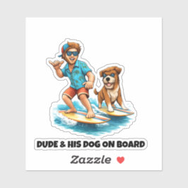 Dude and His Dog Surfing Sticker – Fun Dog & Surf 